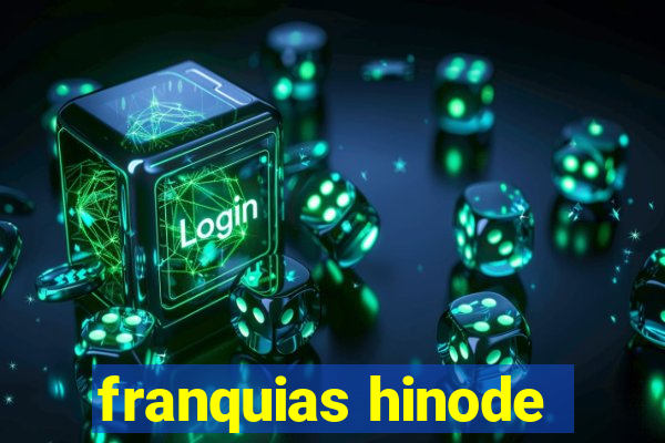 franquias hinode